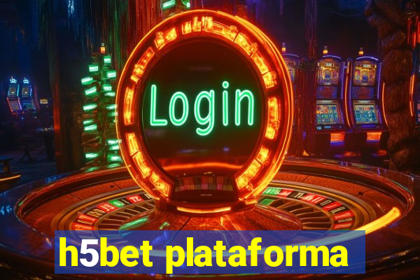 h5bet plataforma